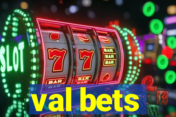 val bets