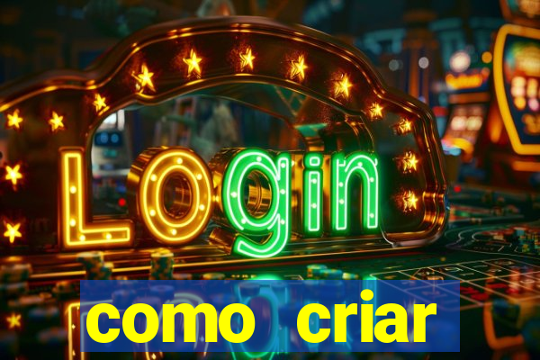 como criar plataforma de jogos de aposta