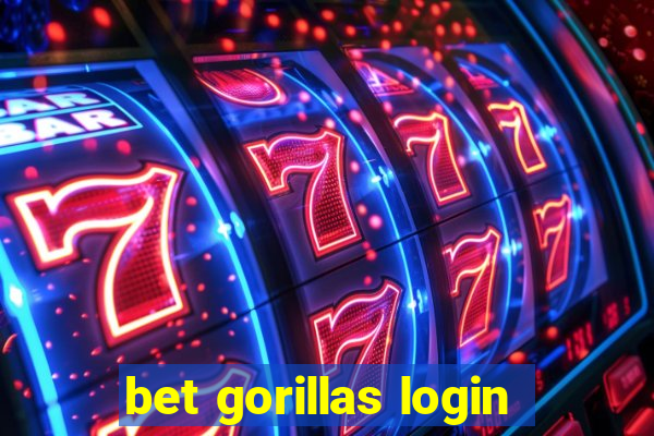 bet gorillas login