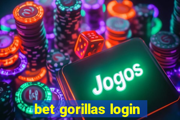 bet gorillas login