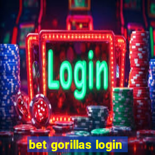 bet gorillas login