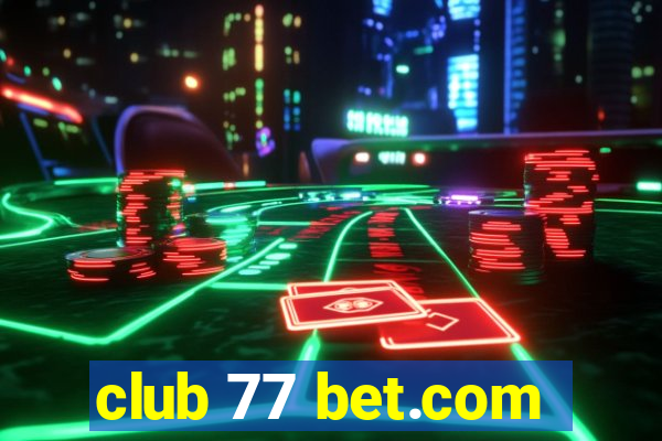 club 77 bet.com