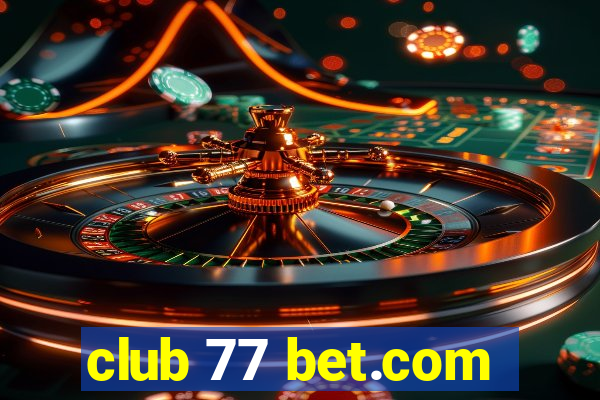 club 77 bet.com