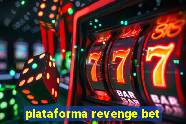 plataforma revenge bet