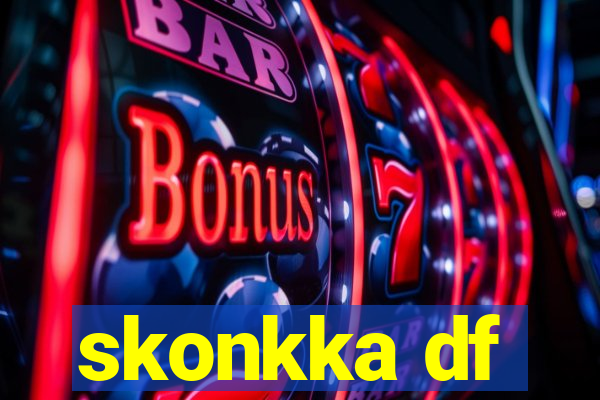 skonkka df