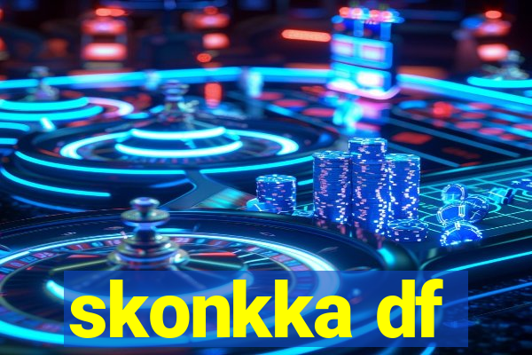 skonkka df