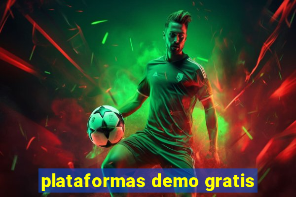 plataformas demo gratis