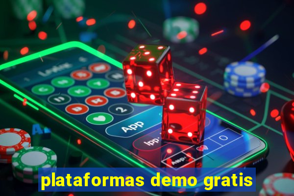 plataformas demo gratis