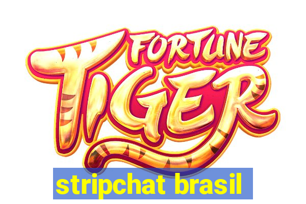 stripchat brasil