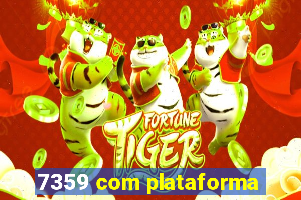 7359 com plataforma