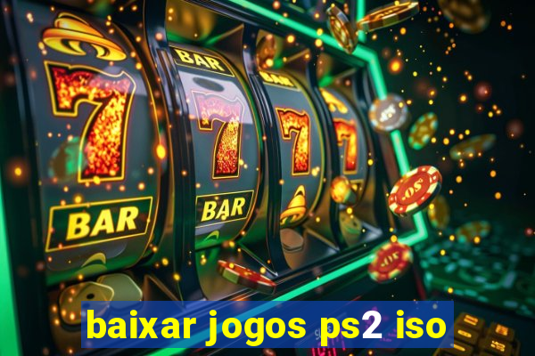 baixar jogos ps2 iso