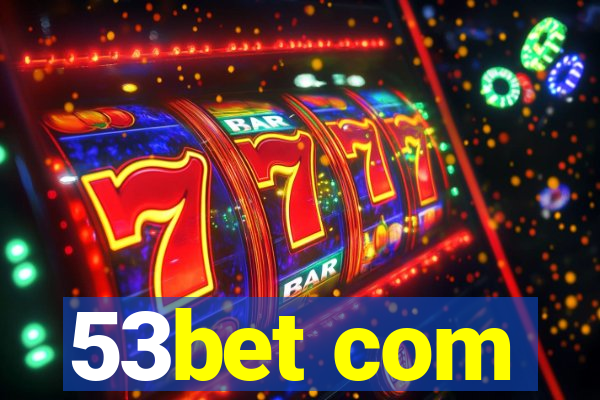 53bet com