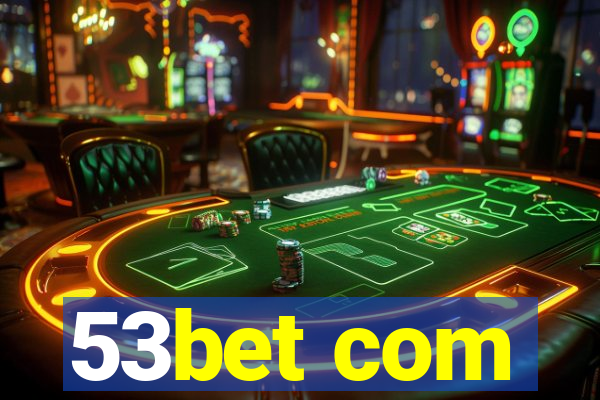 53bet com