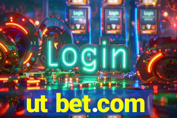 ut bet.com