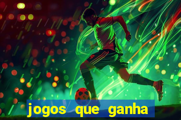 jogos que ganha dinheiro sem depositar nada