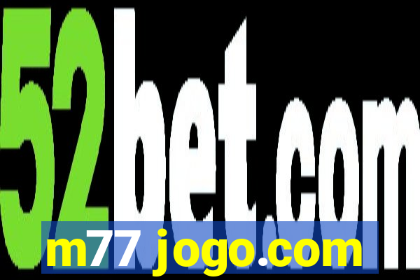 m77 jogo.com