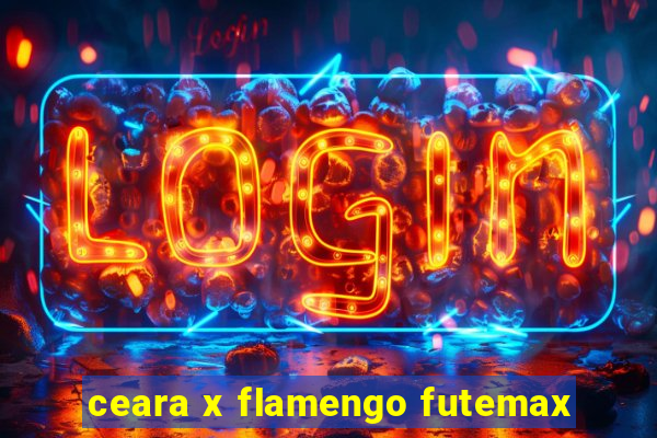 ceara x flamengo futemax