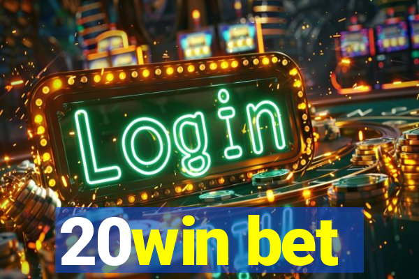 20win bet