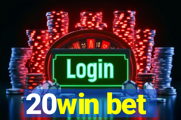 20win bet