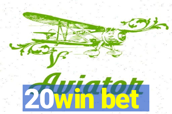 20win bet