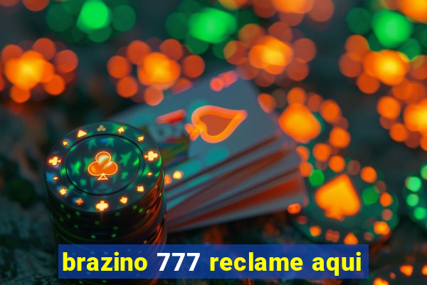 brazino 777 reclame aqui