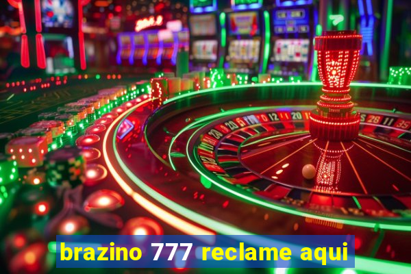 brazino 777 reclame aqui