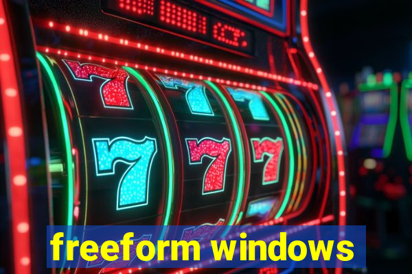 freeform windows