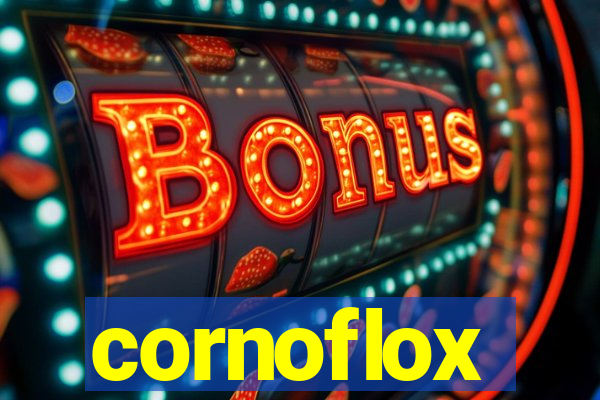 cornoflox