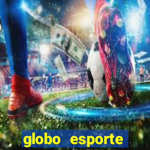 globo esporte absolutamente tudo sobre esporte enoticias pop