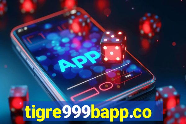 tigre999bapp.com