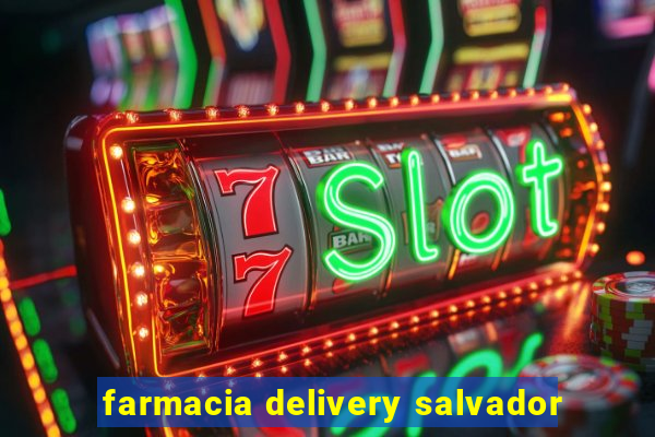 farmacia delivery salvador