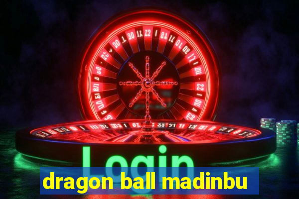 dragon ball madinbu