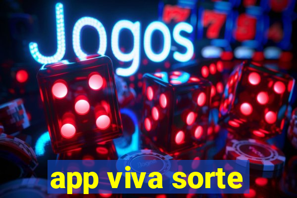 app viva sorte