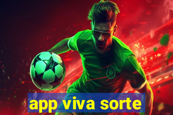 app viva sorte