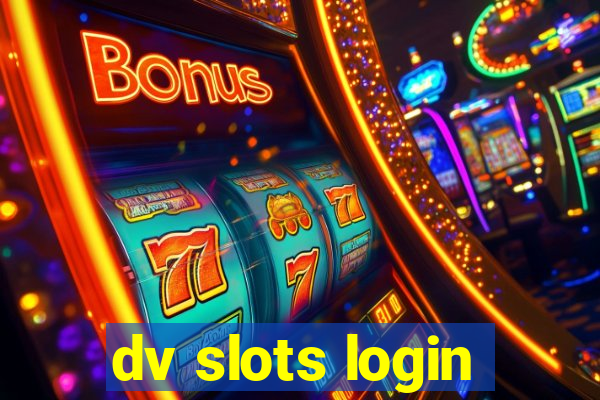 dv slots login