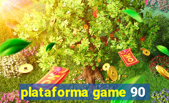 plataforma game 90