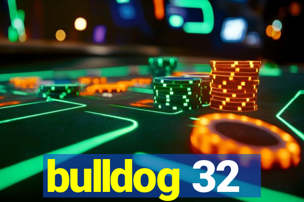 bulldog 32