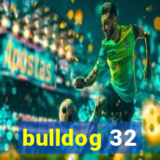 bulldog 32