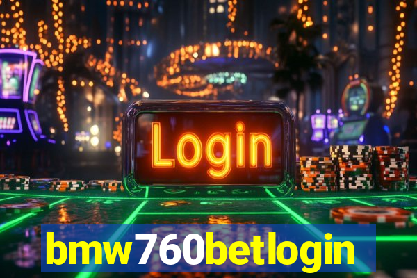 bmw760betlogin