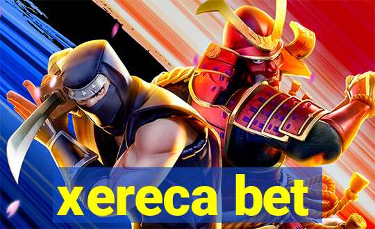 xereca bet