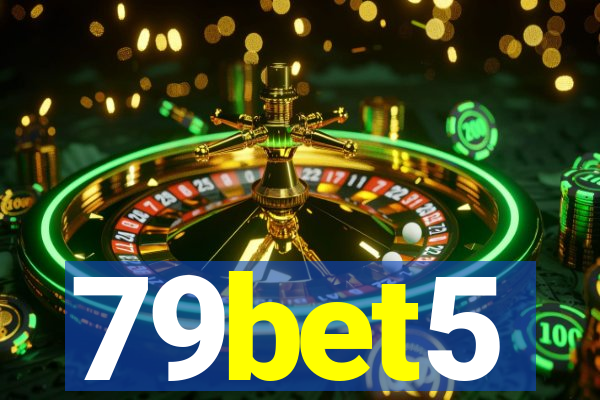 79bet5