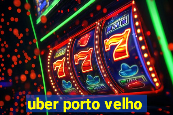 uber porto velho