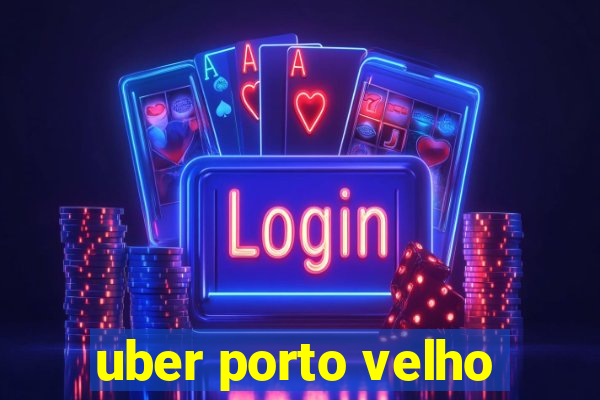 uber porto velho