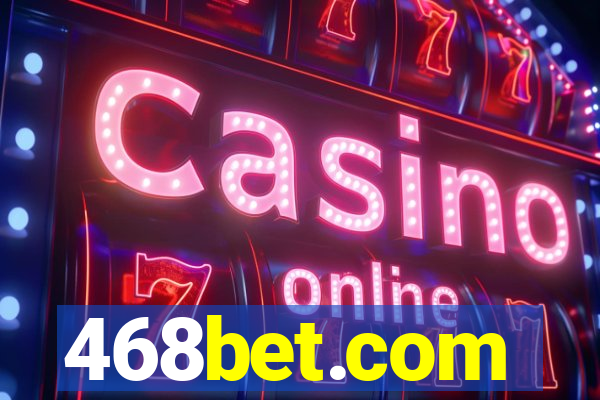 468bet.com