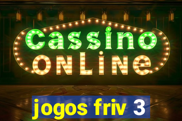 jogos friv 3