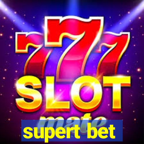 supert bet