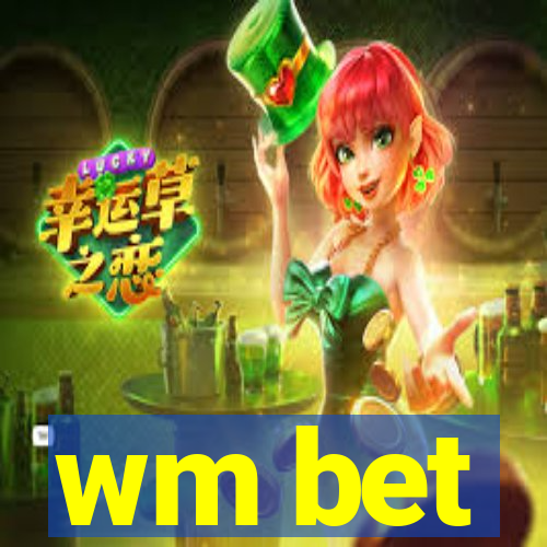 wm bet