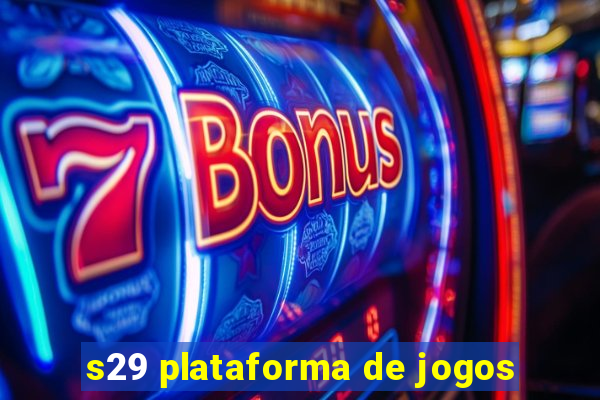 s29 plataforma de jogos