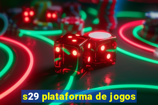 s29 plataforma de jogos