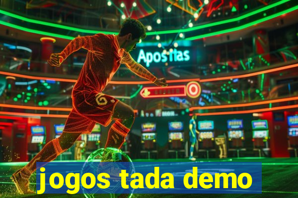 jogos tada demo